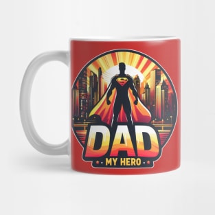 Dad is my hero Mug